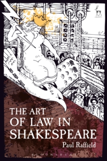 The Art of Law in Shakespeare, Paperback / softback Book The Art of Law in Shakespeare, Paperback / softback Book