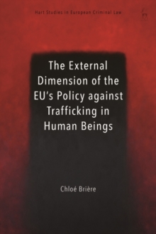 The External Dimension of the EU s Policy against Trafficking in Human Beings