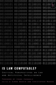 Is Law Computable? : Critical Perspectives on Law and Artificial Intelligence