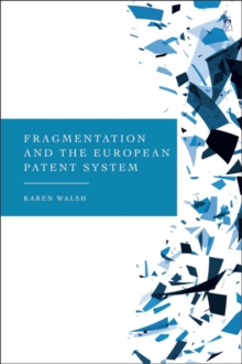 Fragmentation and the European Patent System