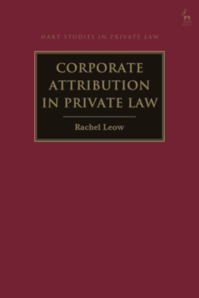 Corporate Attribution in Private Law