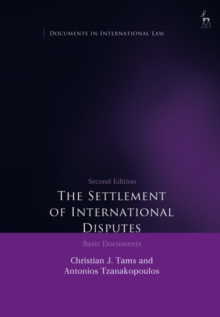 The Settlement of International Disputes : Basic Documents