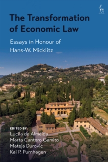 The Transformation of Economic Law : Essays in Honour of Hans-W. Micklitz