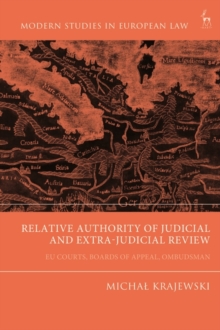 Relative Authority of Judicial and Extra-Judicial Review : EU Courts, Boards of Appeal, Ombudsman