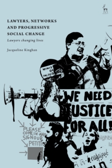 Lawyers, Networks and Progressive Social Change : Lawyers Changing Lives