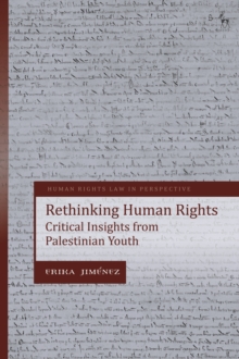 Rethinking Human Rights : Critical Insights from Palestinian Youth