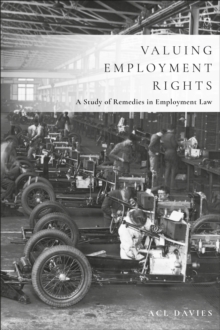 Valuing Employment Rights : A Study of Remedies in Employment Law