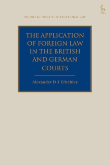 The Application of Foreign Law in the British and German Courts