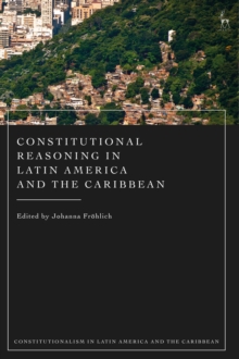 Constitutional Reasoning in Latin America and the Caribbean