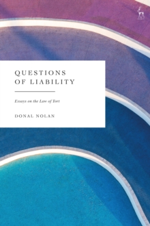 Questions of Liability : Essays on the Law of Tort