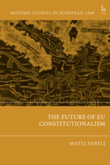 The Future of EU Constitutionalism