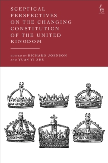 Sceptical Perspectives on the Changing Constitution of the United Kingdom