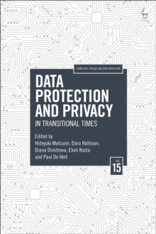 Data Protection and Privacy, Volume 15 : In Transitional Times