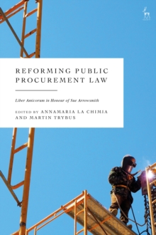 Reforming Public Procurement Law : Liber Amicorum in Honour of Sue Arrowsmith