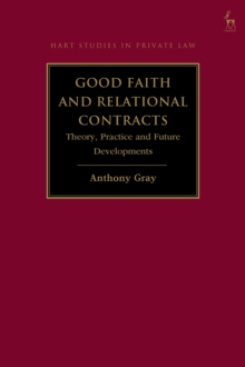 Good Faith and Relational Contracts : Theory, Practice and Future Developments