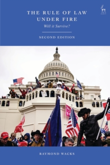The Rule of Law Under Fire : Will it Survive?