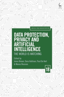 Data Protection, Privacy and Artificial Intelligence, Volume 18 : The World is Watching