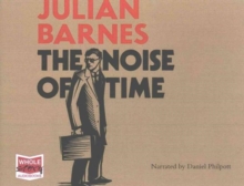 The Noise of Time, CD-Audio Book The Noise of Time, CD-Audio Book