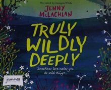 Truly, Wildly, Deeply, CD-Audio Book Truly, Wildly, Deeply, CD-Audio Book