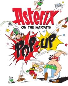 Asterix on the Warpath Pop-Up Book, Hardback Book Asterix on the Warpath Pop-Up Book, Hardback Book