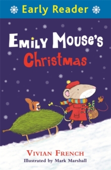 Early Reader: Early Reader: Emily Mouse's Christmas, Paperback / softback Book Early Reader: Early Reader: Emily Mouse's Christmas, Paperback / softback Book