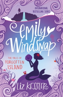 Emily Windsnap and the Falls of Forgotten Island : Book 7