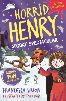 Horrid Henry: Spooky Spectacular