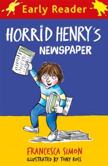 Horrid Henry Early Reader: Horrid Henry's Newspaper, Paperback / softback Book Horrid Henry Early Reader: Horrid Henry's Newspaper, Paperback / softback Book