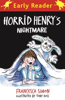 Horrid Henry Early Reader: Horrid Henry's Nightmare, Paperback / softback Book Horrid Henry Early Reader: Horrid Henry's Nightmare, Paperback / softback Book