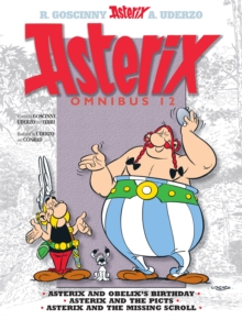 Asterix: Asterix Omnibus 12 : Asterix And Obelix's Birthday, Asterix And The Picts, Asterix And The Missing Scroll