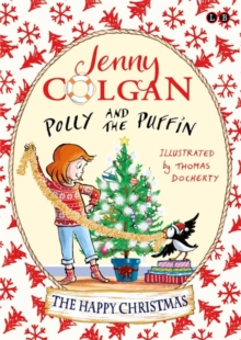 Polly and the Puffin: The Happy Christmas : Book 4, Hardback Book Polly and the Puffin: The Happy Christmas : Book 4, Hardback Book