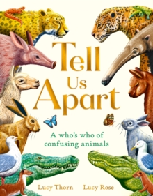 Tell Us Apart : A who's who of confusing animals