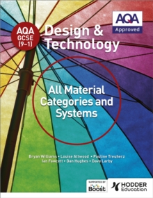 AQA GCSE (9-1) Design and Technology: All Material Categories and Systems