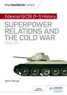 My Revision Notes: Edexcel GCSE (9-1) History: Superpower relations and the Cold War, 1941 91