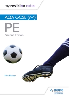 My Revision Notes: AQA GCSE (9-1) PE 2nd Edition, Paperback Book My Revision Notes: AQA GCSE (9-1) PE 2nd Edition, Paperback Book
