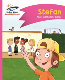 Reading Planet - Stefan - Pink B: Comet Street Kids, Paperback / softback Book Reading Planet - Stefan - Pink B: Comet Street Kids, Paperback / softback Book