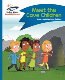 Reading Planet - Meet the Cave Children - Blue: Comet Street Kids, Paperback Book Reading Planet - Meet the Cave Children - Blue: Comet Street Kids, Paperback Book