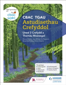 CBAC TGAU Astudiaethau Crefyddol Uned 2 Crefydd a Themau Moesegol (WJEC GCSE Religious Studies: Unit 2 Religion and Ethical Themes Welsh-language edition), Paperback / softback Book CBAC TGAU Astudiaethau Crefyddol Uned 2 Crefydd a Themau Moesegol (WJEC GCSE Religious Studies: Unit 2 Religion and Ethical Themes Welsh-language edition), Paperback / softback Book