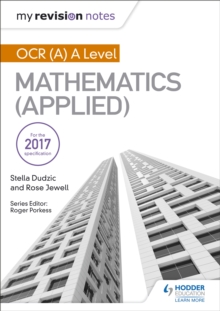 My Revision Notes: OCR (A) A Level Mathematics (Applied), Paperback / softback Book My Revision Notes: OCR (A) A Level Mathematics (Applied), Paperback / softback Book