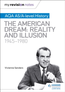 My Revision Notes: AQA AS/A-level History: The American Dream: Reality and Illusion, 1945-1980