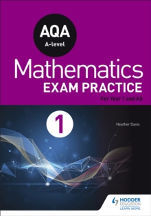 AQA Year 1/AS Mathematics Exam Practice, Paperback / softback Book AQA Year 1/AS Mathematics Exam Practice, Paperback / softback Book