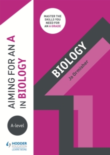 Aiming for an A in A-level Biology