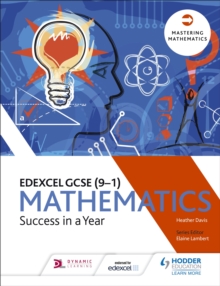 Edexcel GCSE Mathematics: Success in a Year