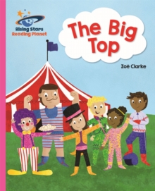 Reading Planet - The Big Top - Pink A: Galaxy