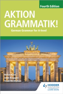 Aktion Grammatik! Fourth Edition : German Grammar for A Level