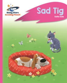 Reading Planet - Sad Tig - Pink A: Rocket Phonics