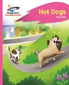 Reading Planet - Hot Dogs - Pink B: Rocket Phonics