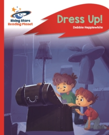 Reading Planet - Dress Up! - Red B: Rocket Phonics