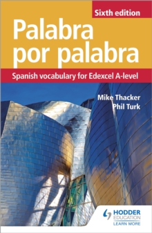 Palabra por Palabra Sixth Edition: Spanish Vocabulary for Edexcel A-level