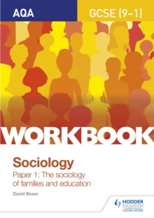 AQA GCSE (9-1) Sociology Workbook Paper 1: The sociology of families and education